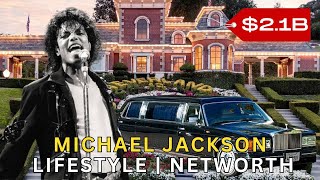 Exploring the King of Pop's Fortune: Michael Jackson's Net Worth 2023