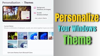 How to Use Windows Themes to Personalize Your PC - Step-by-Step Guide 🎨✨