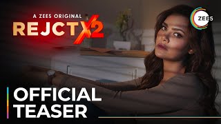 REJCTX 2 |  Teaser | A ZEE5 Original | Streaming Now On ZEE5