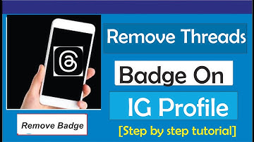 How To Remove Threads Badge On Instagram Profile