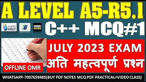 A LEVEL A5-R5.1 (TOP MCQ TEST)JULY EXAM में यही सब आएगा रत्लो अभी से  C++ GUESS MCQ A LEVEL 2023