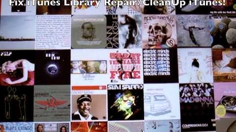 Fix iTunes Library Repair/CleanUp iTunes! - Fix Your iTunes Now!