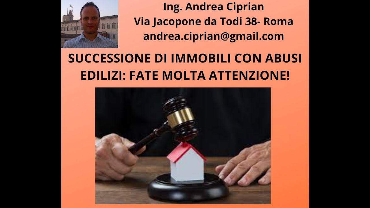 Successione di Immobile con Abuso Edilizio: Fai Molta Attenzione!