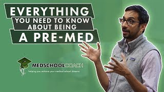 Everything You Need to Know About Being a PreMed