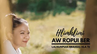 Vignette de la vidéo "Hlimhlimi - Aw Ropui Ber (Official Video)"