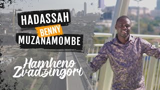 Hadassah Benny Muzanamombe - Hamheno Zvadzingori (Official Video)
