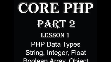 php tutorial core PHP in hindi Part 2 DataTypes(String Integer Float Boolean Array Object NULL)