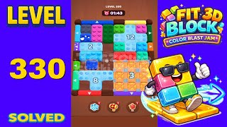 Fit Block 3D – Level 330 | Walkthrough Fast & Clean Solution