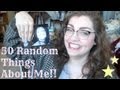 50 Random Things About Me!!