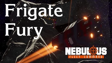 Frigate Fury | Nebulous: Fleet Command