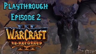 Warcraft 3 Re-Reforged Human Playthrough Ep 2 Blackrock and Roll