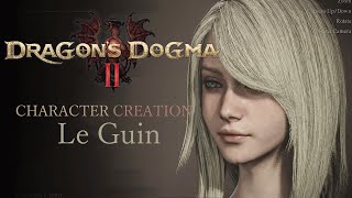 [Dragon's Dogma 2] Female Character Creation: Le Guin 【ドラゴンズドグマ2] キャラクリ：L E  G U I N