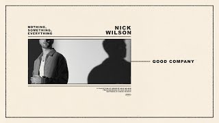 Watch Nick Wilson Good Company video