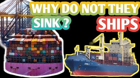 How do Big Ships Float ?