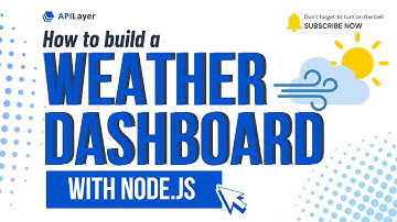 Build a Real-Time Weather Dashboard with Node.js + APILayer