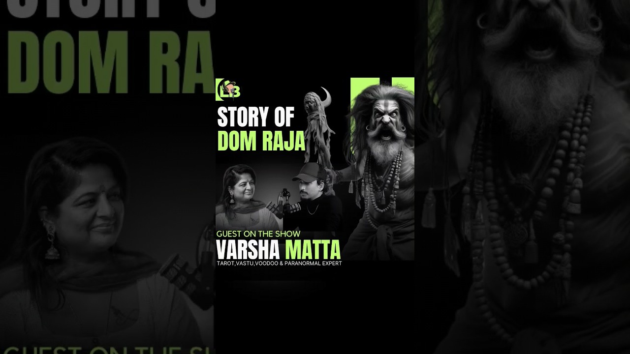 Varanasi K Dom Raja Ki Khani | 