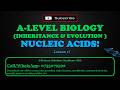 📗INHERITANCE | NUCLEIC ACIDS | LESSON 1