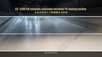 ELF-2400 Full Automatic Continuous Horizontal PU Foaming Machine