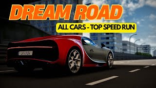 Dream Road Online All Cars. Topspeed Run.4K