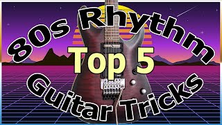 Top 5 Hair Metal Rhythm Tricks