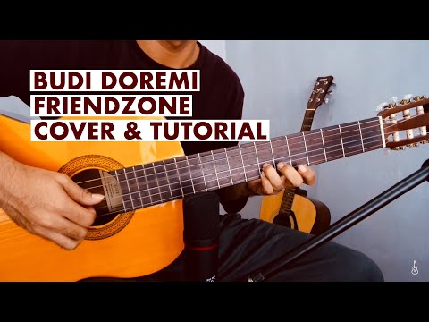 Friendzone - Budi Doremi (Cover dan Tutorial Gitar) Friendzone - Budi Doremi (Cover dan Tutorial Gitar)