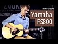Обзор Yamaha FS800 | GoFingerstyle