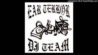 Ear Terror DJ Team - Mellow Suecide