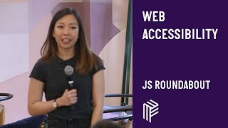 Web Accessibility - JS Roundabout - May 2019