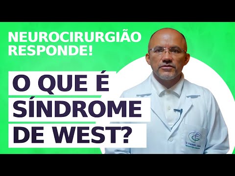 Síndrome de West: O que é? Neurocirurgião Responde!