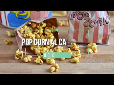 Pop corn al caramello: ricetta facile con il trucco per prepararli come quelli del cinema