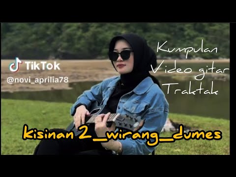 COVER GITAR TRAKTAK KISINAN2|WIRANG|DUMES VIRAL DITIKTOK NOVI APRILIA