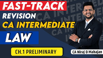 CA CMA Inter LAW Fast-track Chp 1 Lec 2 CA NIRAJ D MAHAJAN