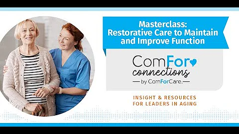 Restorative Care and Improving Function