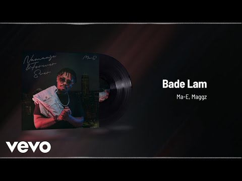 Ma-E - Bade Lam (Visualizer) ft. Maggz