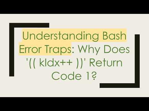 Understanding Bash Error Traps: Why Does '(( kIdx+ +  ))' Return Code 1?