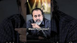 Want Perfection || Acharya Prashant