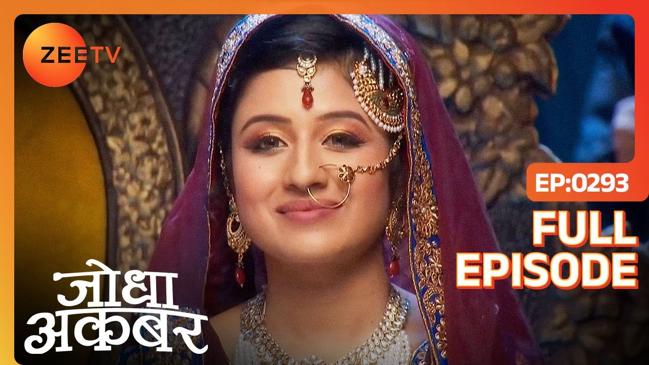 Jodha        Jodha Akbar  Ep 293  Zee TV