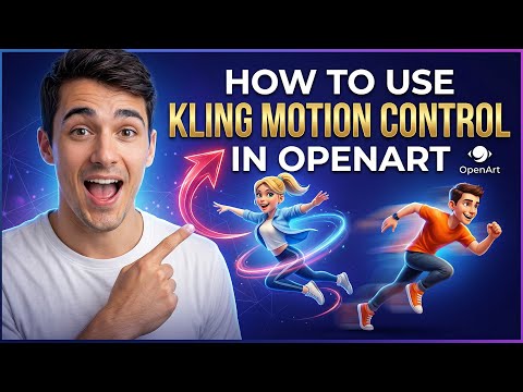 How to Use Kling Motion Control in OpenArt