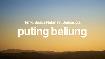 Puting Beliung - Tenxi, Josua Natanael, Jemsii, dia (Lyrics)
