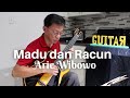 Download Lagu Madu dan Racun (Honey and Poison) - Arie Wibowo - arranged by Andrianto Albert
