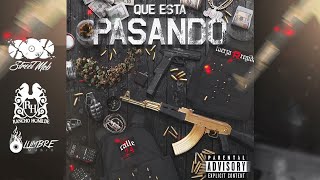 Video thumbnail of "Que Esta Pasando - Calle 24 x Fuerza Regida"