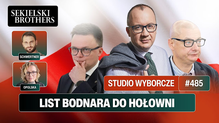 Bodnar pisze do Hołowni o wyborach, zaginiony Kamiński, po co PiSowi Bąkiewicz? / Janusz Schwertner