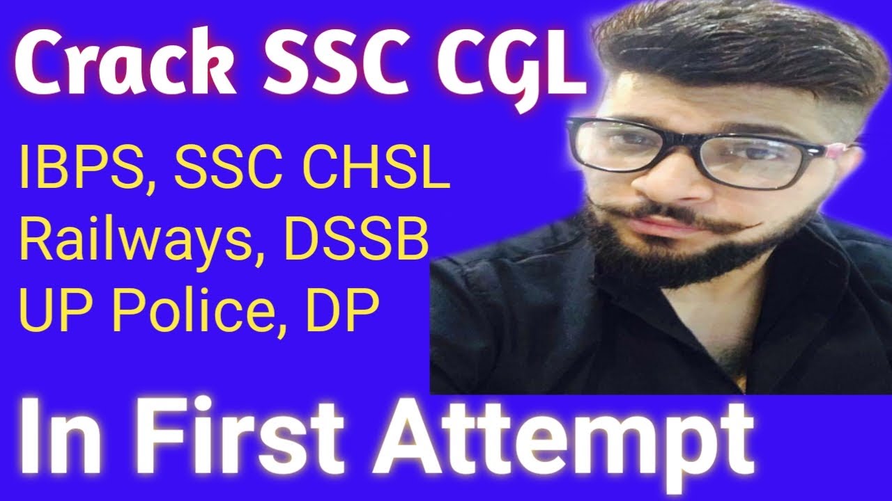 Crack Govt.Job Exams| How to Crack SSC CGL in first attempt | Crack ...