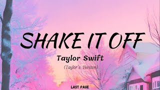 Taylor Swift - Shake It Off (Taylor's Version) | Lyrics