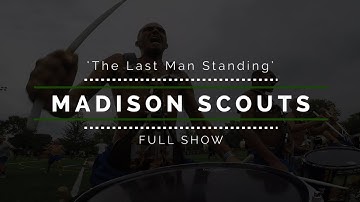 2017 Madison Scouts - FULL SHOW