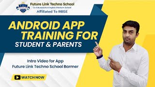 School App Training For Parent's Future Link Techno School Barmer (Future Link Techno School Barmer) screenshot 1