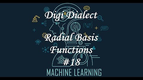 Lecture 18 | Radial Basis Function