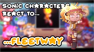 /• Sonic characters react to Fleetway •/• My AU •/• Part 1 •/ (watch till the end)