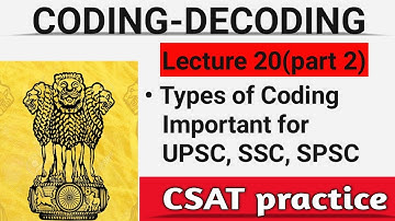 UPSC CSAT, SSC, SPSC LECTURE 20 CODING-DECODING Part 2