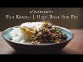 How to make Thailand’s best BASIL CHICKEN [Pad Kra Pao ผัดกะเพรา]